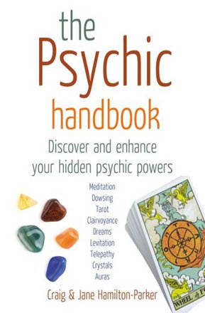 The Psychic Handbook: Discover and Enhance Your Hidden Psychic Powers